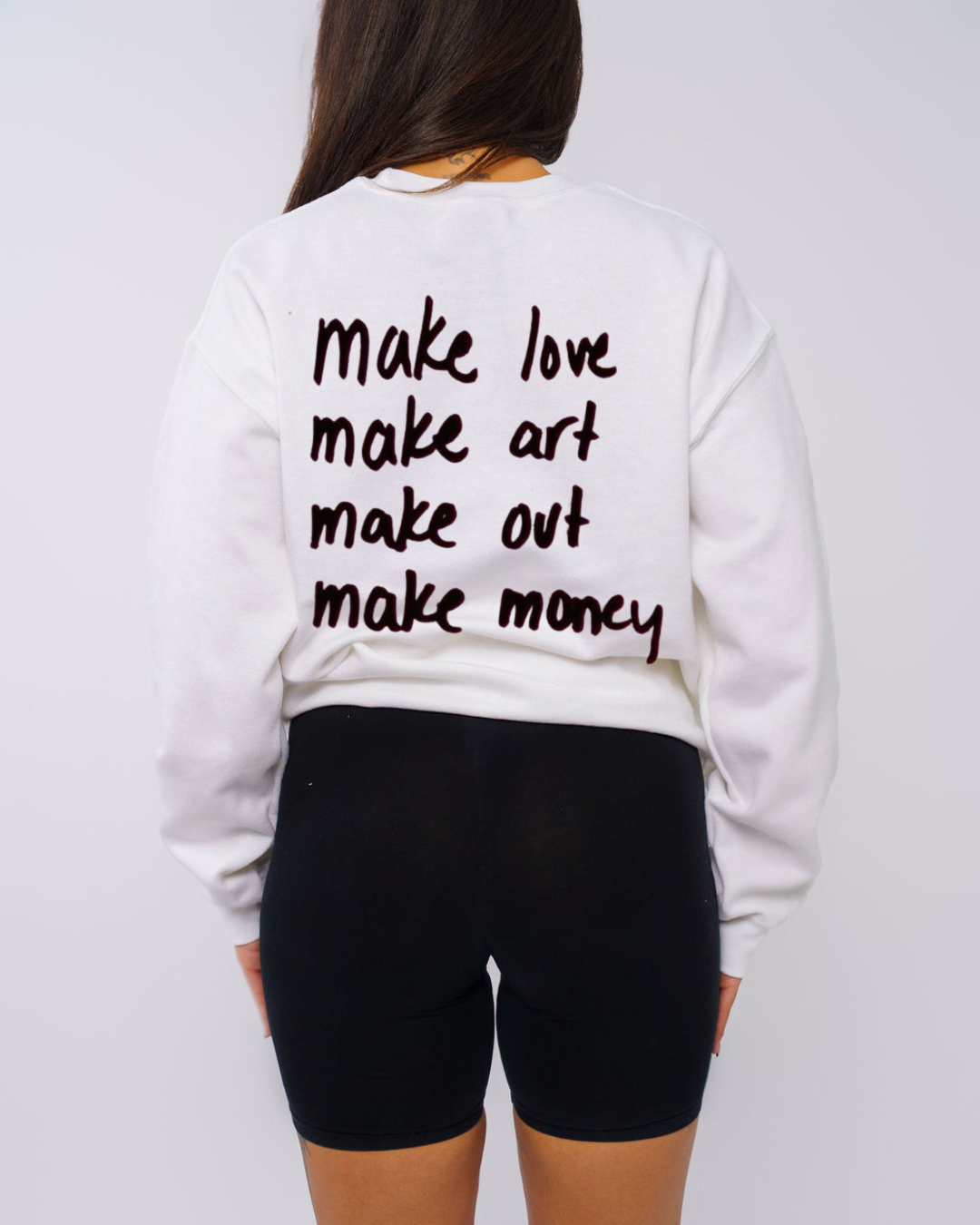 Make love make art make out make money