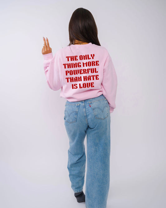 Only thing more powerful than hate is love | pink shirt day 2026