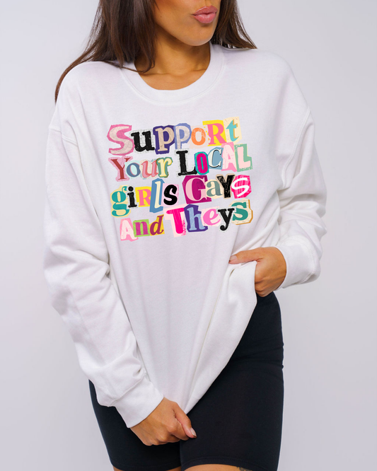 support your local girls gay theys | Pride