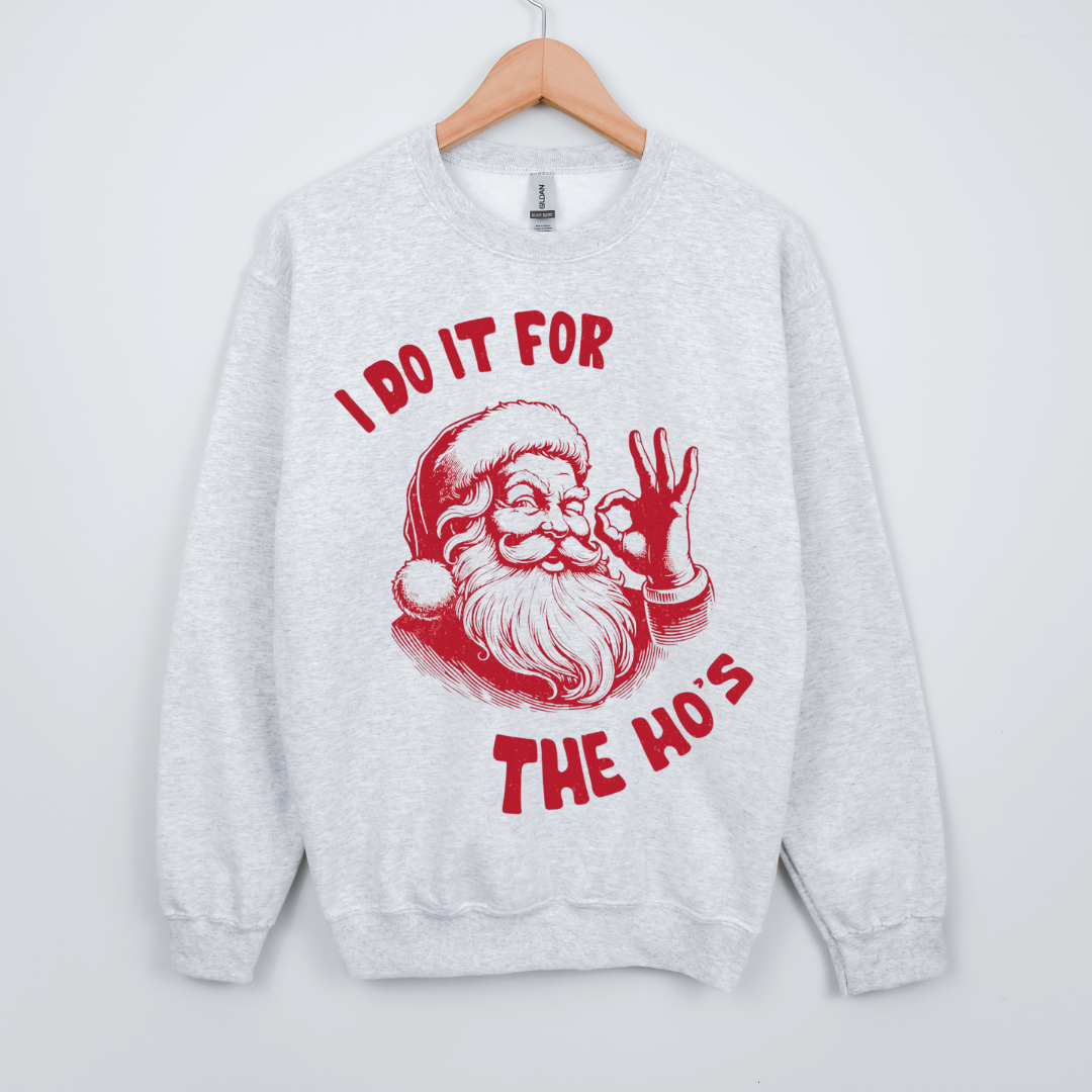 I do it for the ho's  | Holiday 2024