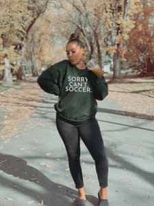 Sorry. Can’t. Soccer. (customizable)