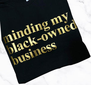 Minding my Black owned business  | Black History Month